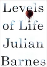 Levels of Life by Julian Barnes