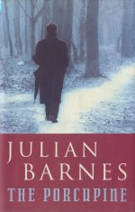 The Porcupine by Julian Barnes